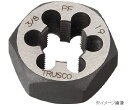 TRUSCO/トラスコ中山(株) 六角サラエナットダイス PF3/8−19 TD6-3/8PF19