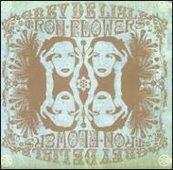 Grey De Lisle / Iron Flowers 輸入盤 【CD】【送料無料】