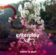 Enterplay / Water & Dust 【CD】