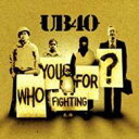 UB40 ユービーフォーティ / Who You Fighting For 【Copy Control CD】 輸入盤 【CD】