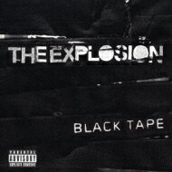 Explosion / Black Tape 【CD】