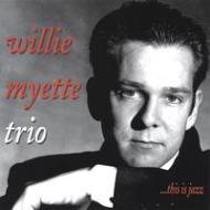 Willie Myette / This Is Jazz 【CD】