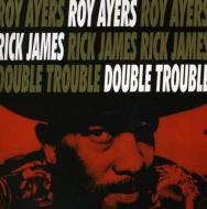 【送料無料】 Roy Ayers / Rick James / Double Trouble 輸入盤 【CD】
