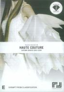 Haute Couture: Autumn / Winter 2004 / 2005 【DVD】