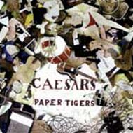 Caesars / Paper Tigers 【CD】