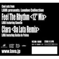 Lava ラバ / Feel The Rhythm (12" Mix) / Clara (Da Lata Remix) 【12in】