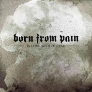 Born From Pain / In Love With The End 【CD】
