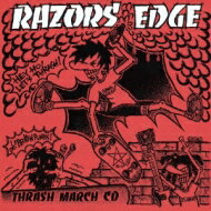 RAZORS EDGE レイザーズエッジ / Thrash March Cd 【CD】