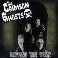 【送料無料】 Crimson Ghosts / Leaving The Tomb 輸入盤 【CD】