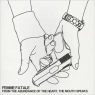 Femme Fatale (Death From Above 1979) / From The Abundance Of The Heart, The Mouth Speaks 【CD】
