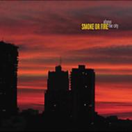 Smoke Or Fire / Above The City 輸入盤 【CD】