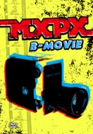MxPx / B-movie 【DVD】