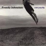 Freedy Johnston / Can You Fly 輸入盤 【CD】