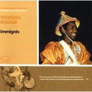 Youssou N'dour ユッスーンドゥール / Immigres 【CD】