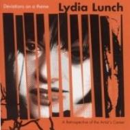 【送料無料】 Lydia Lunch / Deviations On A Theme: The Ultimate Lydia Lunch Collection 輸入盤 【CD】