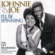 【送料無料】 Johnnie And Joe / I'll Be Spinning - The J & S Recordings 輸入盤 【CD】