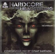 Omar Santana / Hardcore For The Headstrong 輸入盤 【CD】