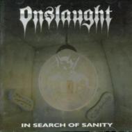 Onslaught オンスロート / In Search Of Sanity 輸入盤 【CD】