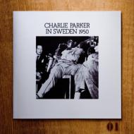 Charlie Parker チャーリーパーカー / In Sweden 1950 【CD】