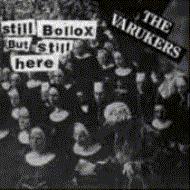 【送料無料】 Varkers / Still Bollox But Still Here 輸入盤 【CD】