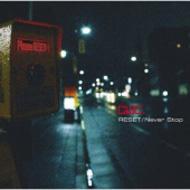 Cwc. / Reset / Neverstop 【CD Maxi】