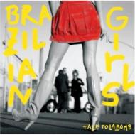 Brazilian Girls / Talk To La Bomb 輸入盤 【CD】