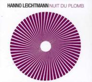Hanno Leichtmann / Nuit Du Plomb 輸入盤 【CD】