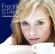 Fredrika Stahl フレドリカスタール / Fraction Of You 【CD】