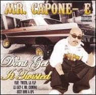 【送料無料】 Mr. Capone-e ミスターカポーンE / Don't Get It Twisted 輸入盤 【CD】