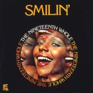 Nineteenth Whole / Smilin' 輸入盤 【CD】