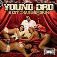 Young Dro / Best Thang Smokin 輸入盤 【CD】