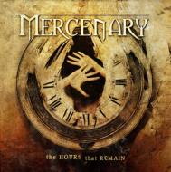 Mercenary マーセナリー / Hours That Remain 【CD】