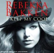 Rebekka Bakken / I Keep My Cool 輸入盤 【CD】