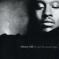 【送料無料】 Johnny Gill ジョニーギル / Let's Get The Mood Right 輸入盤 【CD】