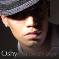 Oshy オウシー / Da Life Of A Singer 輸入盤 【CD】