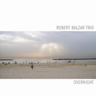 【送料無料】 Robert Balzar / Overnight 輸入盤 【CD】