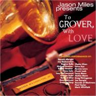 Jason Miles / To Grover With Love 輸入盤 【CD】
