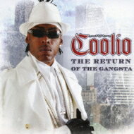 Coolio クーリオ / Return Of The Gangsta 【CD】