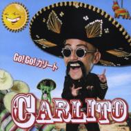Carlito (Mexico) カリート / Go! Go! カリート 【CD Maxi】