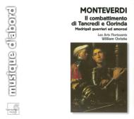 Monteverdi モンテベルディ / 戦いと愛のマドリガル集　クリスティ＆レザール・フロリサン 輸入盤 【CD】