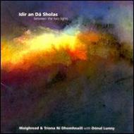 【送料無料】 Maighread Ni Dhomhnaill (モレート ニ ゴーナル) / Ldir An Da Sholas 輸入盤 【CD】