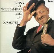 【送料無料】 Sonny Boy Williamson [II] / Keep It To Ourselves 輸入盤 【CD】