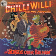 【送料無料】 Chilli Willi & Red Hot Peppers / Bongos Over Balham 【CD】