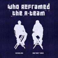 【送料無料】 A Team / Who Re-framed The A Team? 輸入盤 【CD】