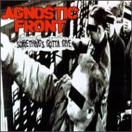 Agnostic Front / Something's Gotta Give 輸入盤 【CD】