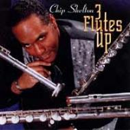 Chip Shelton / Three Flutes Up 輸入盤 【CD】