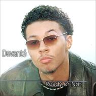 Devante (Ds) / Ready Or Not 輸入盤 【CD】