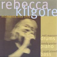 Rebecca Kilgore / Moments Like This 輸入盤 【CD】