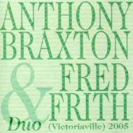 Anthony Braxton / Fred Frith / Duo Victoriaville 2005 輸入盤 【CD】