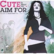 Cute Is What We Aim For / Same Old Blood Rush With A Newtouch 輸入盤 【CD】